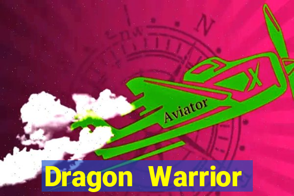 Dragon Warrior legend champion dinheiro infinito 2024